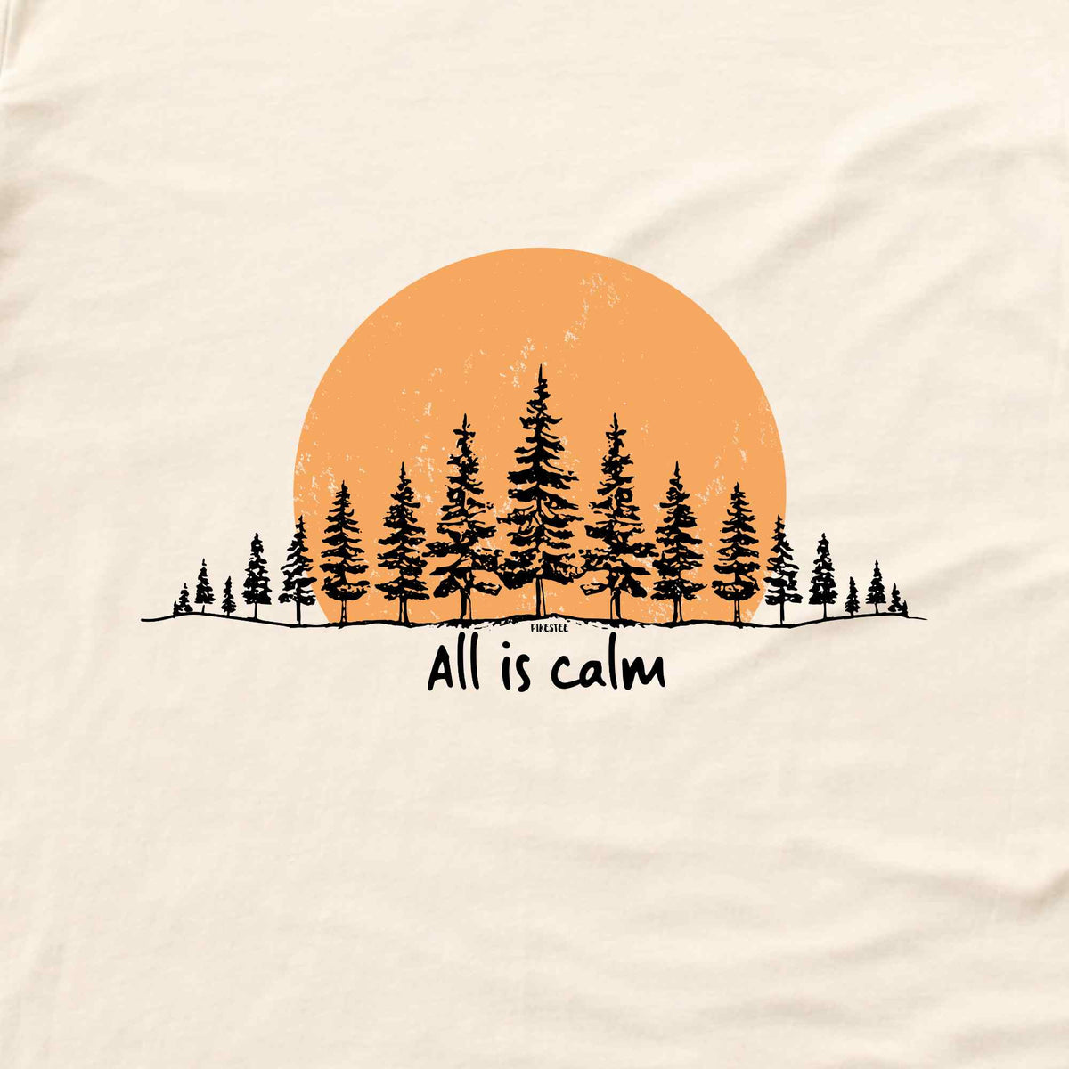 All Is Calm Forest T-shirt
