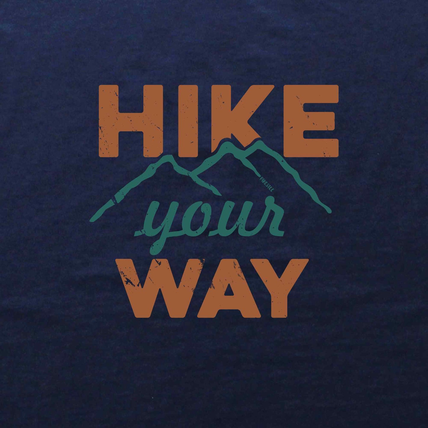 Hike Your Way T-shirt