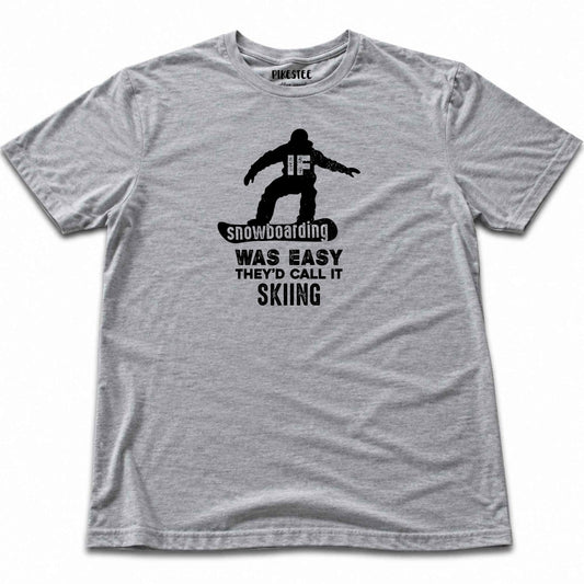 If SnowBoarding Was Easy T-shirt - Sport Grey
