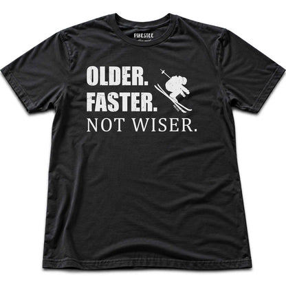 Older Faster Not Wiser T-shirt - Black