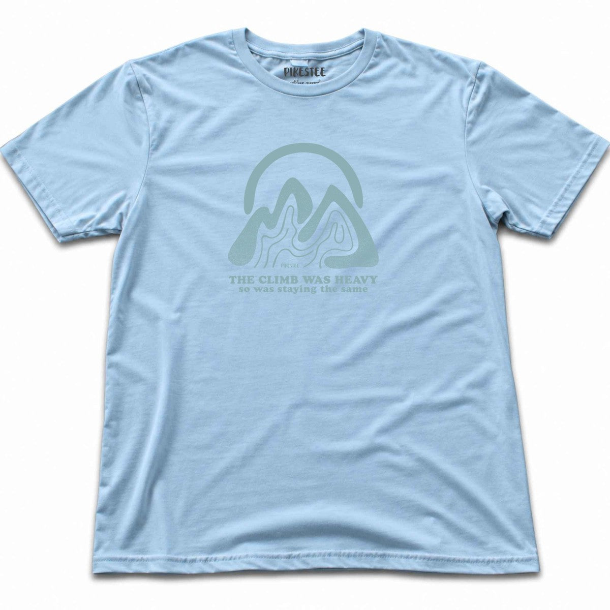The Climb Was Heavy T-shirt - Light Blue