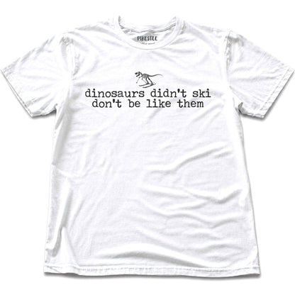 Don't Be Dinosaurs T-shirt - White