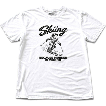 Skiing Because T-shirt - White
