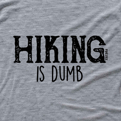 Hiking Is Dumb T-shirt - Sport Grey - hero