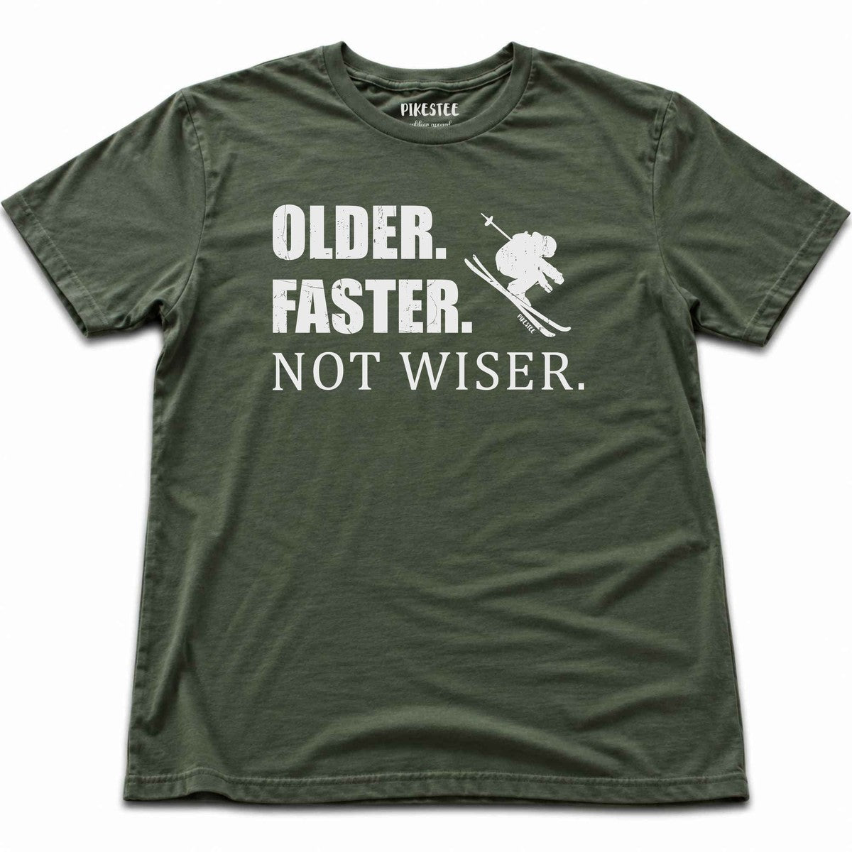 Older Faster Not Wiser T-shirt - Military Green