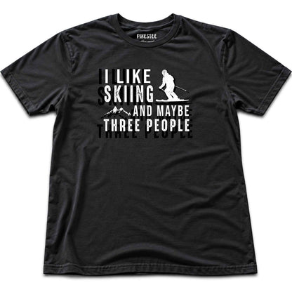 I Like Skiing And Maybe Three People T-shirt - Black