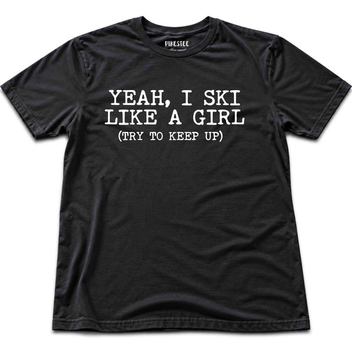 I Ski Like A Girl T-shirt - Black