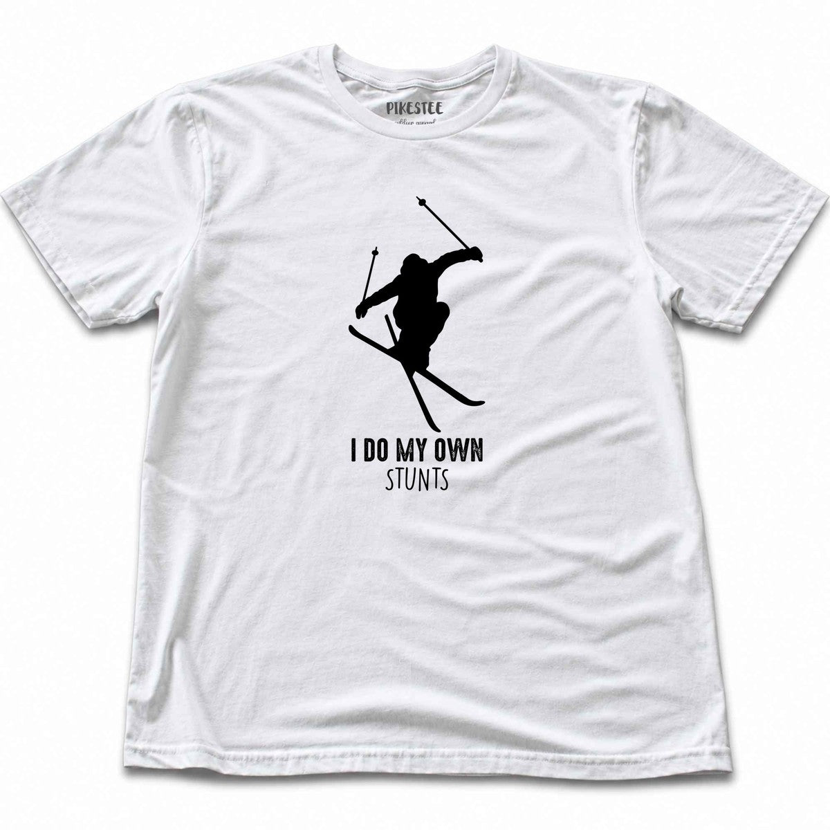 I Do My Own Stunts Ski T-shirt - White