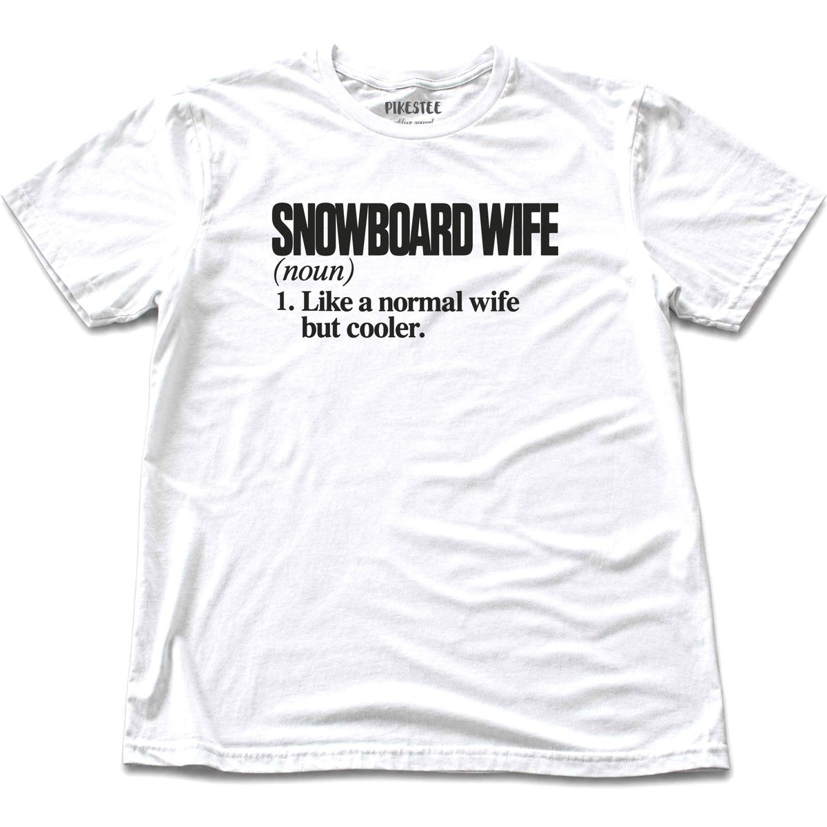 Snowboard Wife T-shirt - White