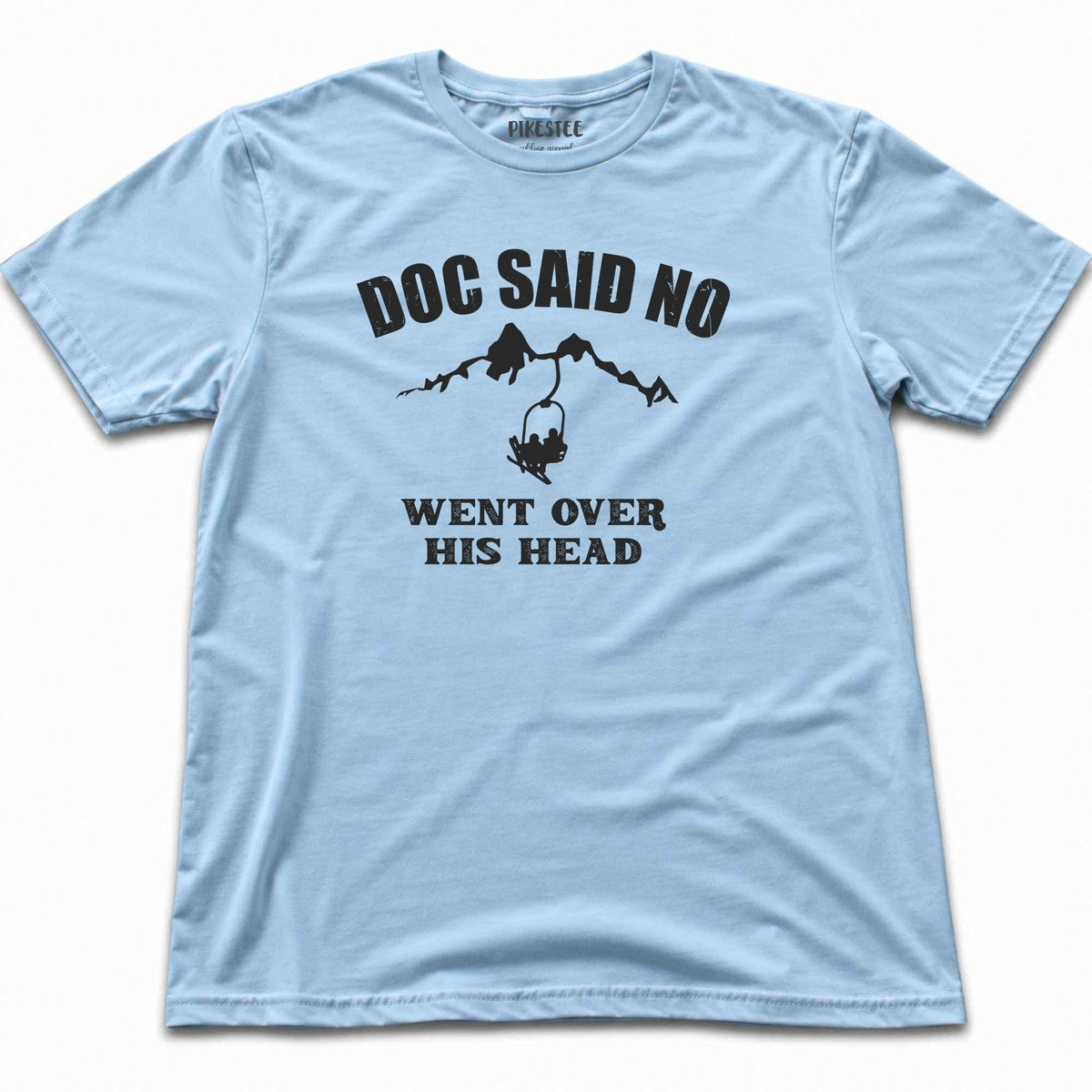Doc Said No T-shirt - Light Blue