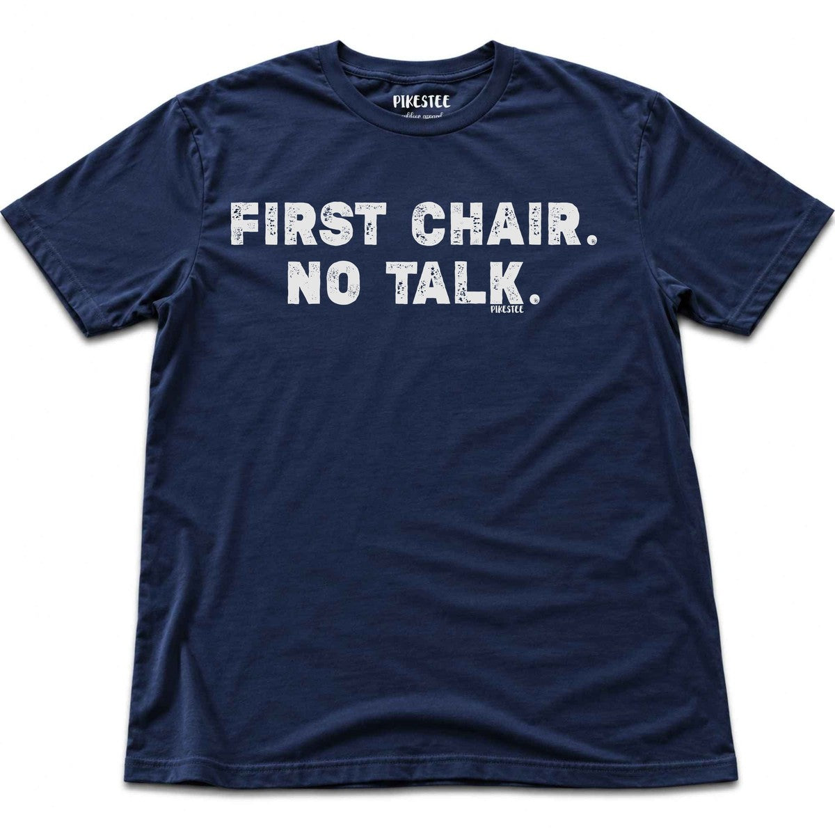 First Chair No Talk T-shirt - Navy