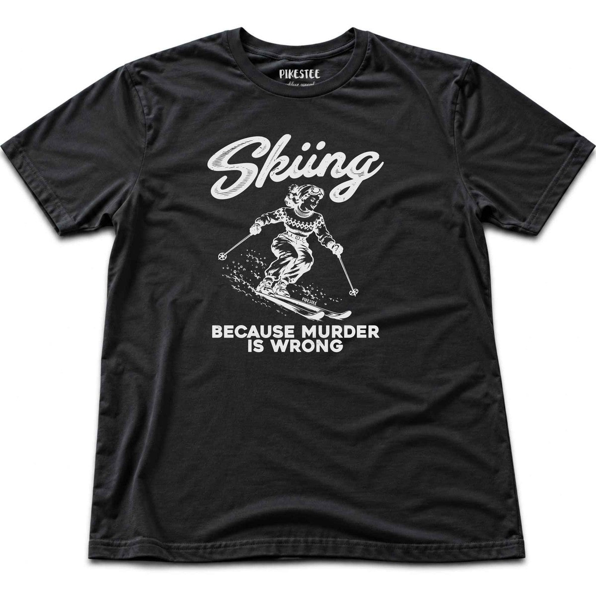 Skiing Because T-shirt - Black