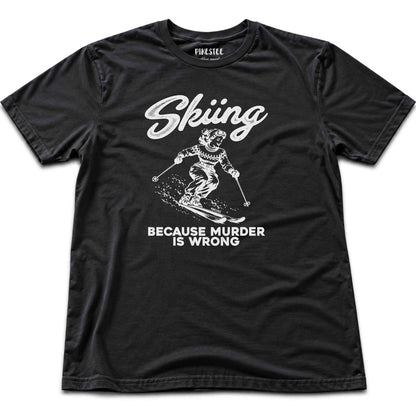 Skiing Because T-shirt - Black