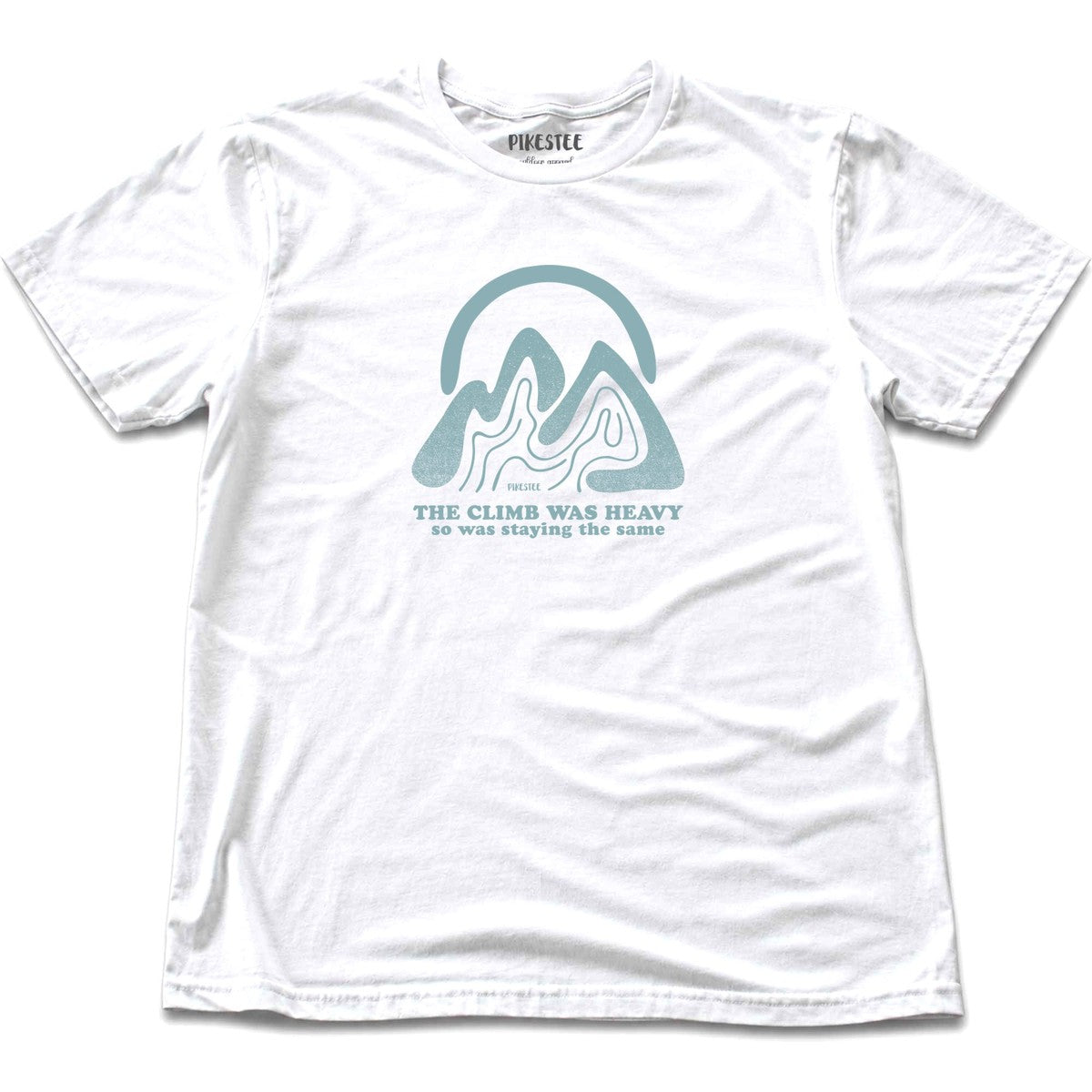 The Climb Was Heavy T-shirt - White