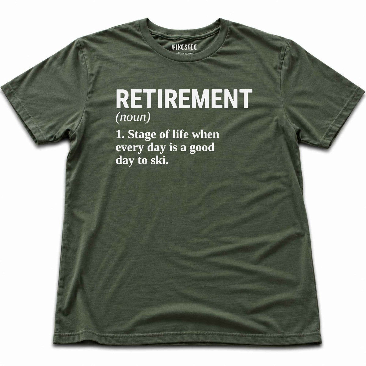 Ski Retirement T-shirt - Military Green